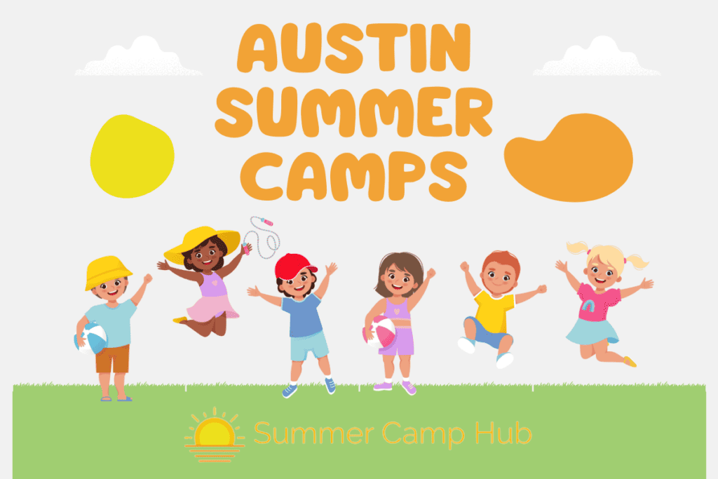 Best Summer Camps In Austin 2024 Summer Camp Hub