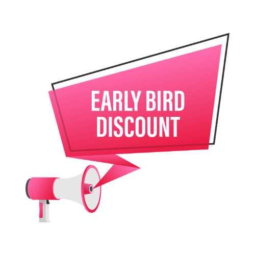 Early bird discount
